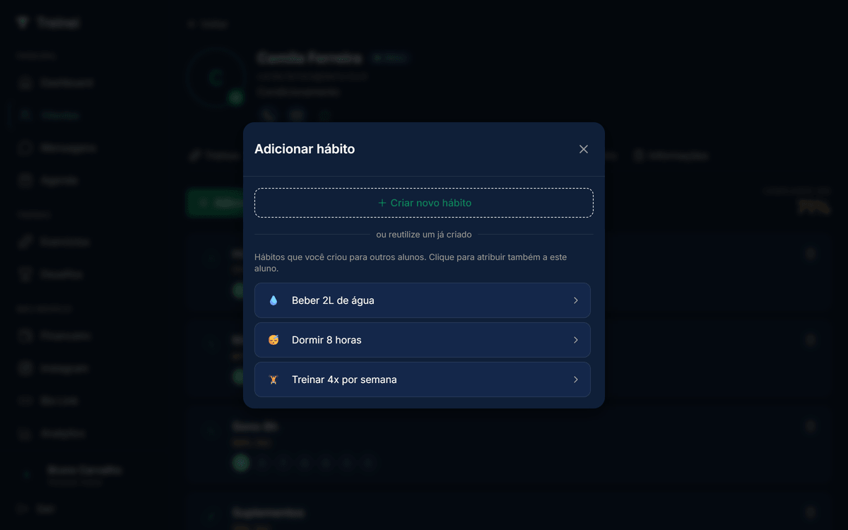 Modal Adicionar hábito: botão "Criar novo hábito" no topo, divider "ou reutilize um já criado", lista dos hábitos previamente criados pra outros alunos com ChevronRight indicando ação de selecionar.